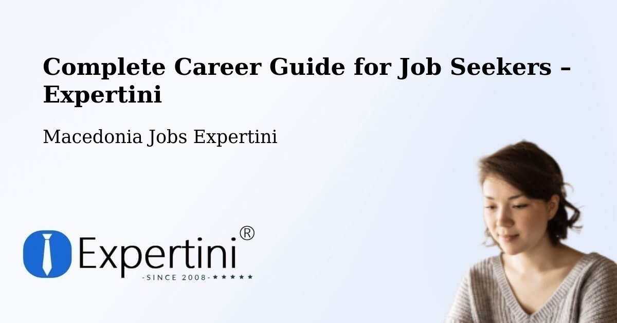 Career Guide for Job Seekers – Prilep - Prilep, Macedonia Jobs Expertini