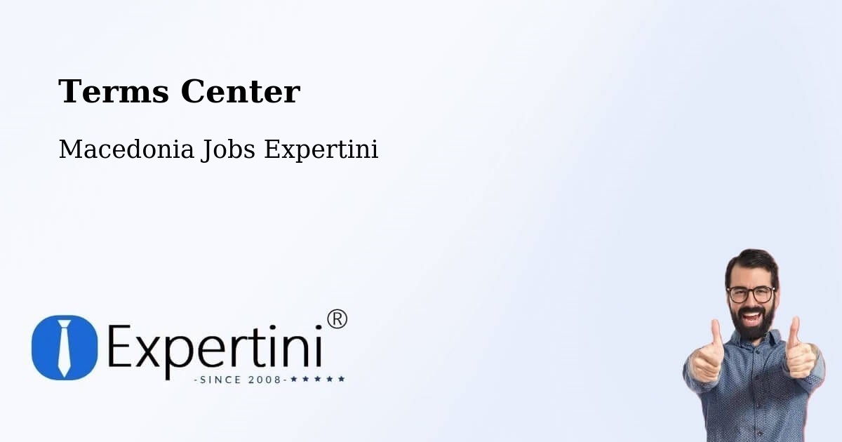 Terms of Service – Prilep - Macedonia Jobs Expertini