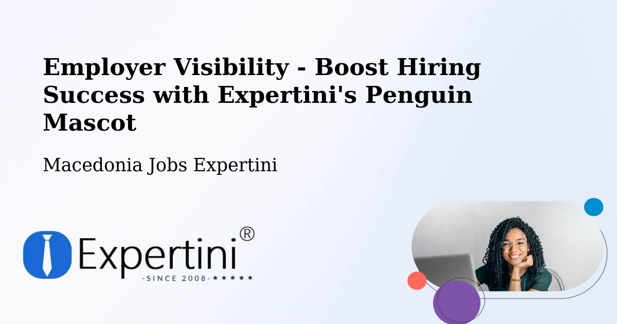 CV and Resume Visibility Optimization – Prilep - Macedonia Jobs Expertini